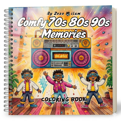 Comfy 70s 80s 90s Memories Coloring Book